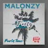 Malonzy - Party Time - Single