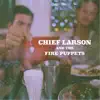 Chief Larson & the Fire Puppets - Chief Larson & the Fire Puppets